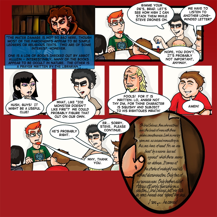 The DM demands a sacrifice... of Doritos!

Also, while the "wall of text" absolutely exists here, we just joked about it in the alt text a couple of strips ago.  It's not like we believe in beating stale jokes to death or something.  

Sh